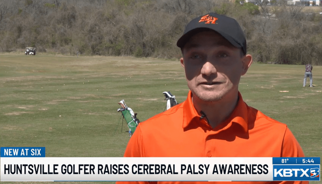 KBTX: Huntsville golfer turns cerebral palsy diagnosis into teaching career